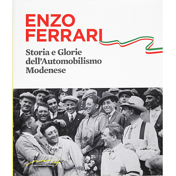 ENZO FERRARI STORIA E GLORIE DELL AUTOMOBILISMO MODENESE