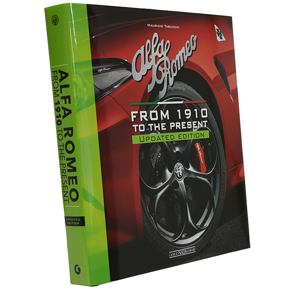 ALFA ROMEO From 1910 to the present Updated edition