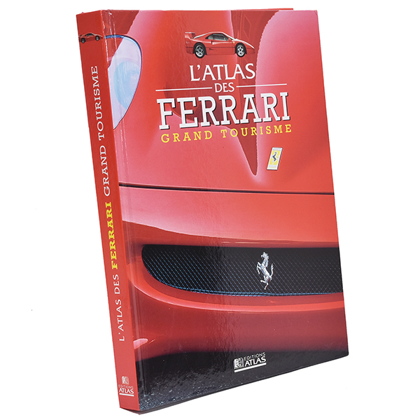 L'ATLAS DES FERRARI GRAND TOURISME