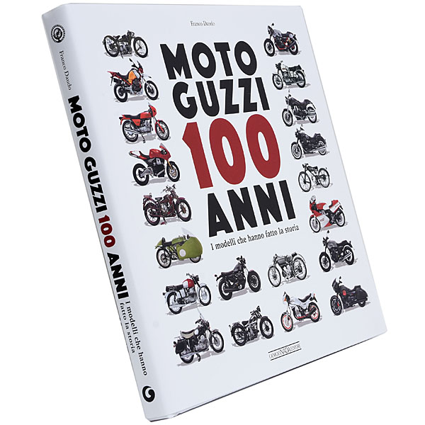 MOTO GUZZI 100 ANNI I MODELLI CHE HANNO FATTO LA STORIA