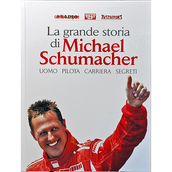 LA GRANDE STORIA DI MICHAEL SCHUMACHER