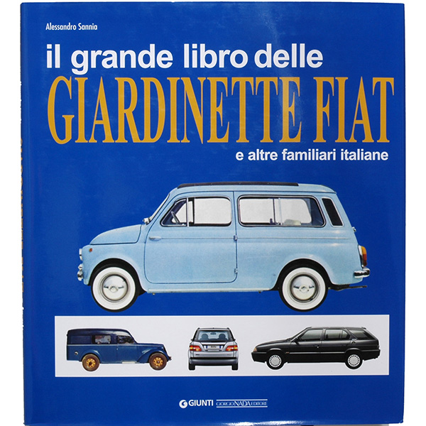 IL GRANDE LIBRO DELLE GIARDINETTE FIAT